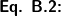 \textsf{\textbf{\small{Eq. B.2:}}}