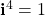 \mathbf{i}^{4} = 1