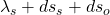 \lambda_s + ds_s + ds_o